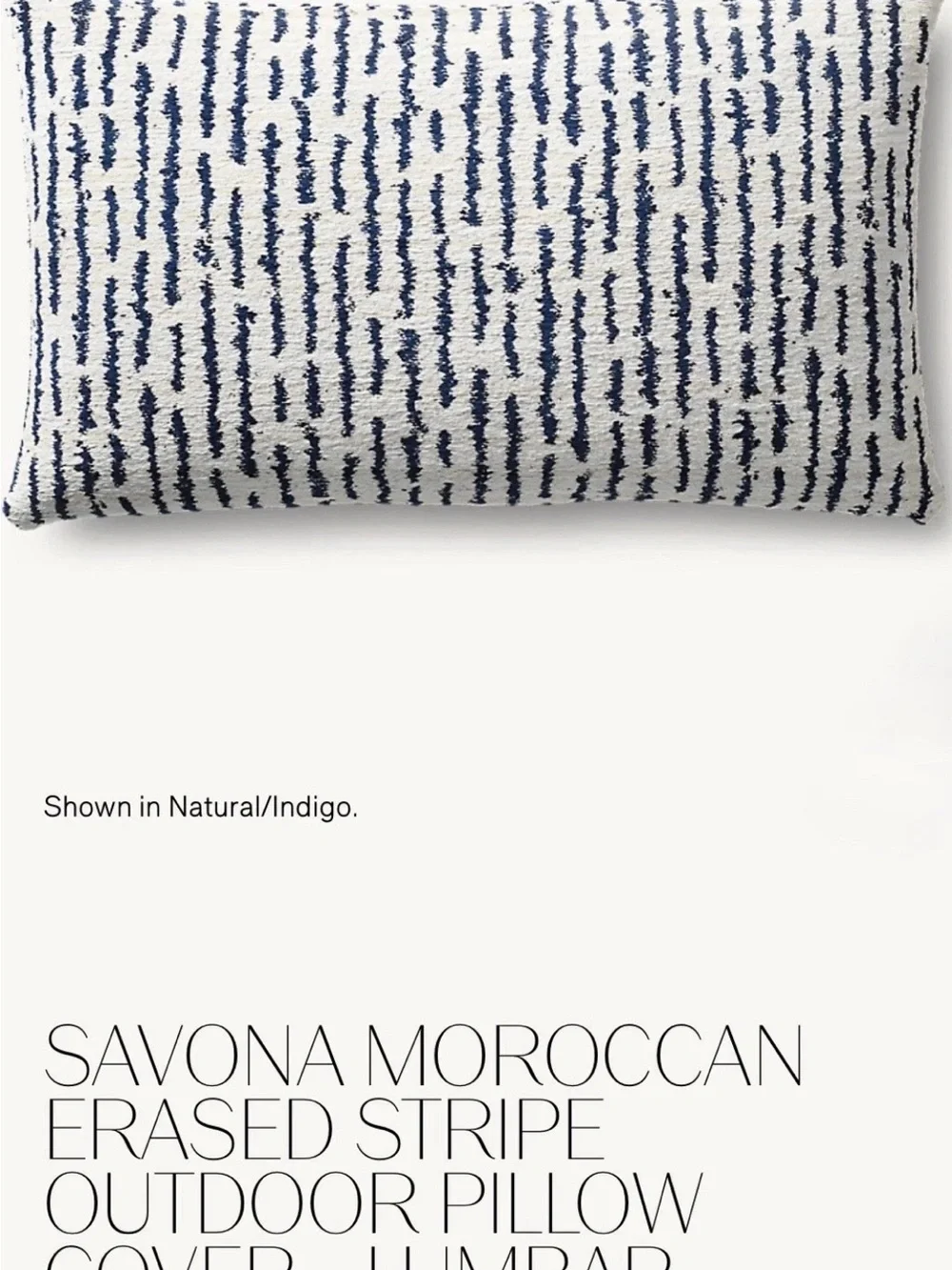 Restoration Hardware SAVONA MOROCCAN-ERASED Stripe Outdoor Pillow Cover Set.
